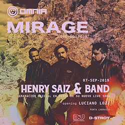 Omnia pres Mirage II Live Edition: Henry Saiz & Band  | Sábado 9 de septiembre @Complejo Punta Carrasco