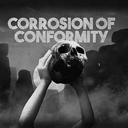 Corrosion of Conformity